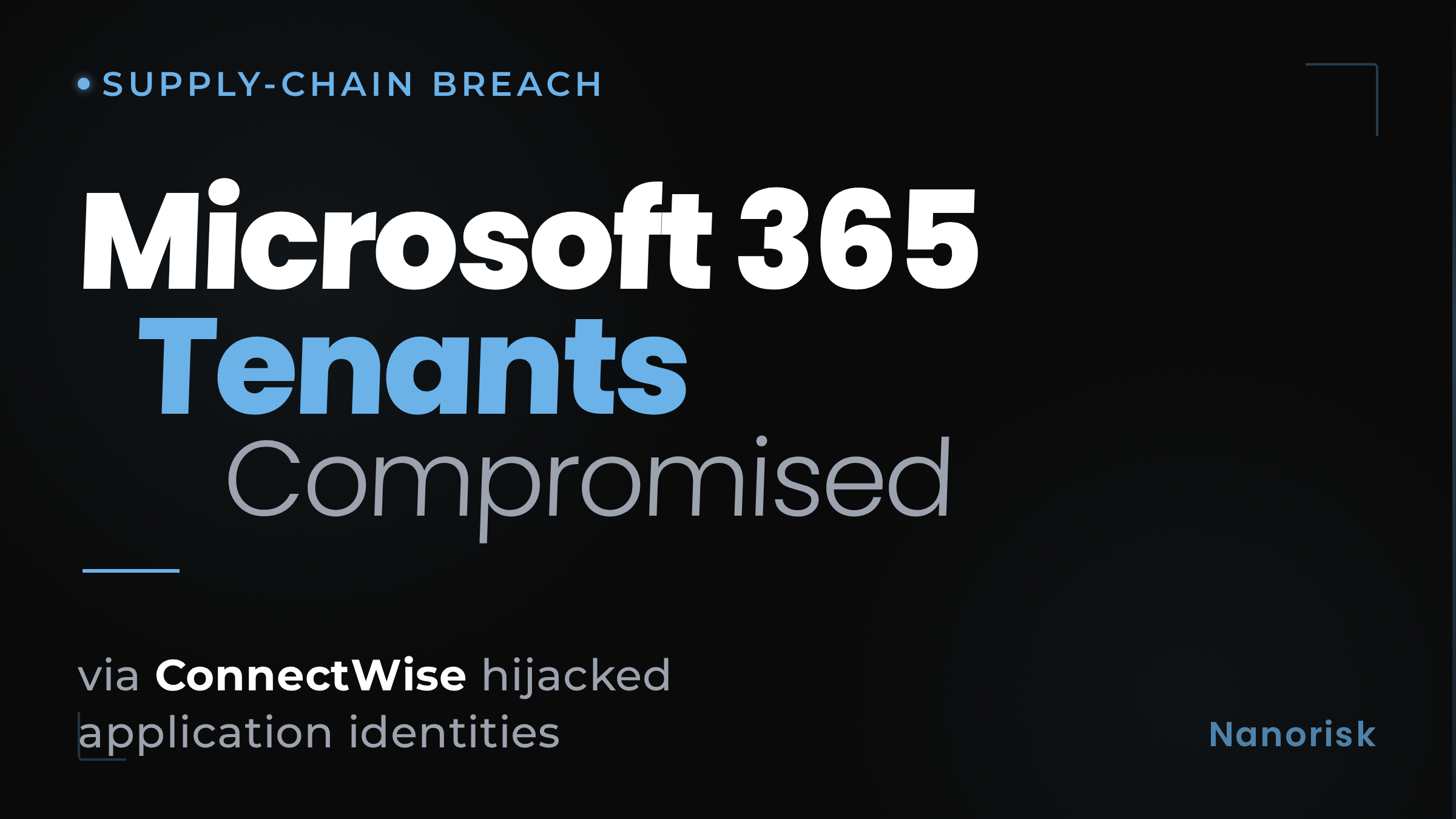ConnectWise supply-chain attack hits M365 tenants